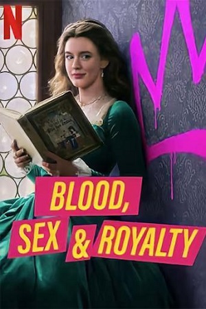 Blood, Sex & Royalty