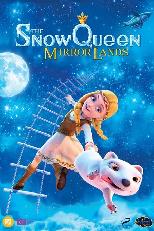 The Snow Queen 4: Mirrorlands