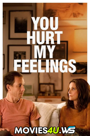You Hurt My Feelings