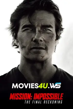 Mission: Impossible - The Final Reckoning